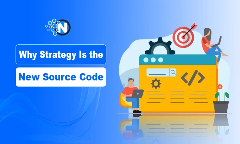 Why Strategy Is the New Source Code