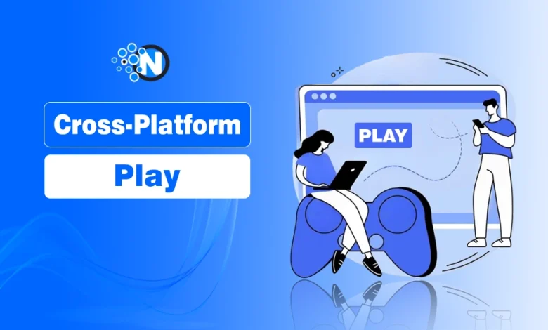 Cross-Platform Play
