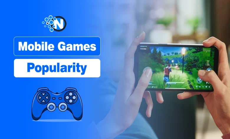 What Makes Mobile Games More Popular