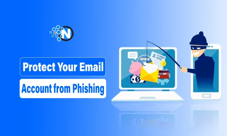 Ways to Protect Your Email Account from Phishing