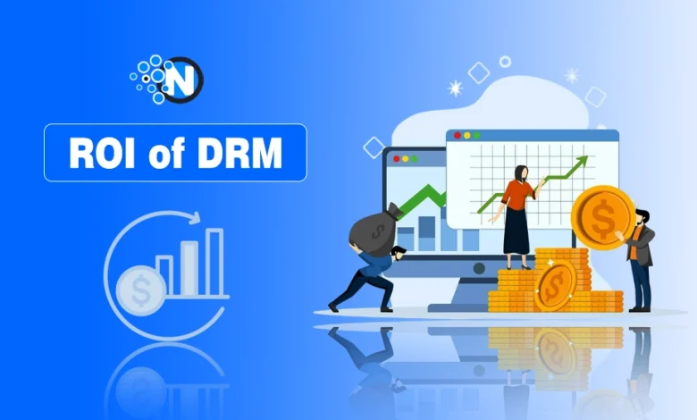 ROI of DRM