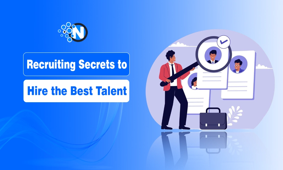 Recruiting Secrets to Hire the Best Talent