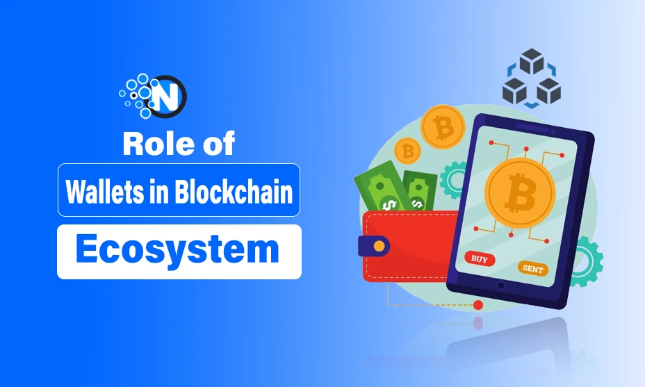 Role of Wallets in Blockchain Ecosystem