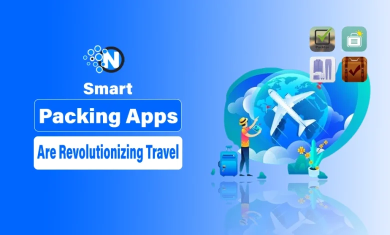 Smart Packing Apps Are Revolutionizing Travel