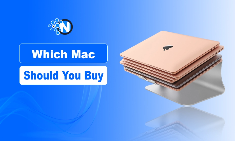 Which Mac Should You Buy