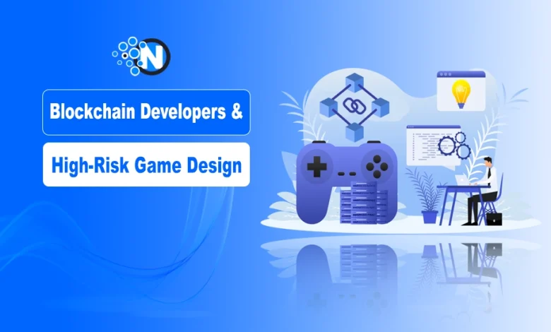 Blockchain Developers & High-Risk Game Design