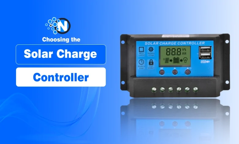 Choosing the Solar Charge Controller