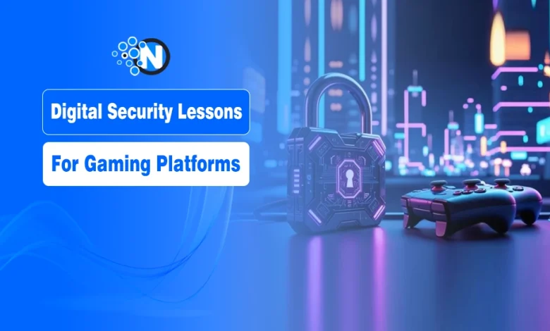 Digital Secuirty lesson for Gaming platform