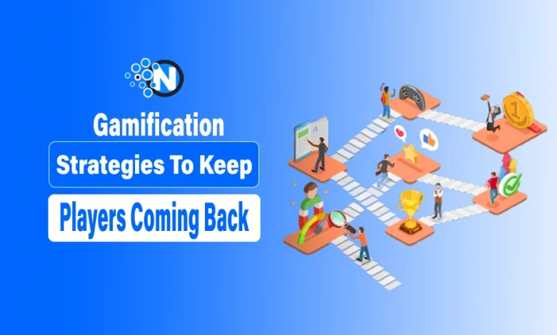 Gamification Strategies To Keep Players Coming Back