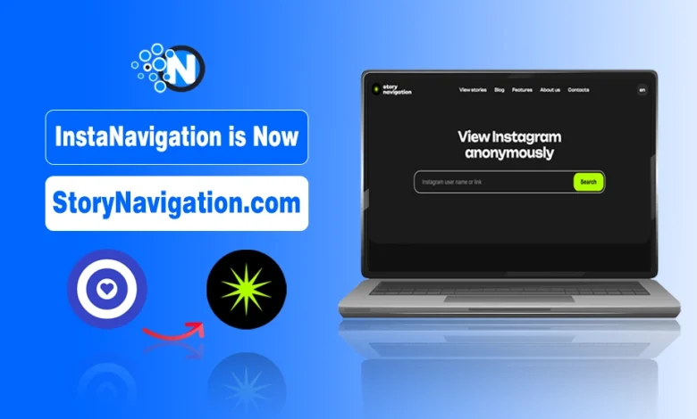 InstaNavigation is Now Effectively Shifted to StoryNavigation.com