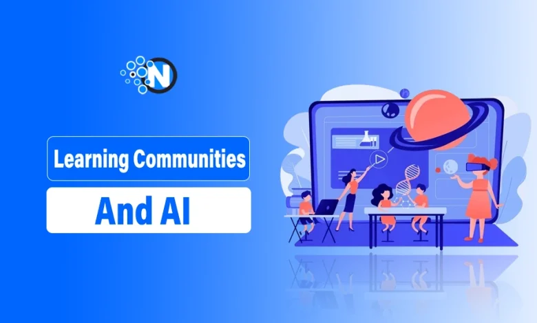 Learning Communities and AI