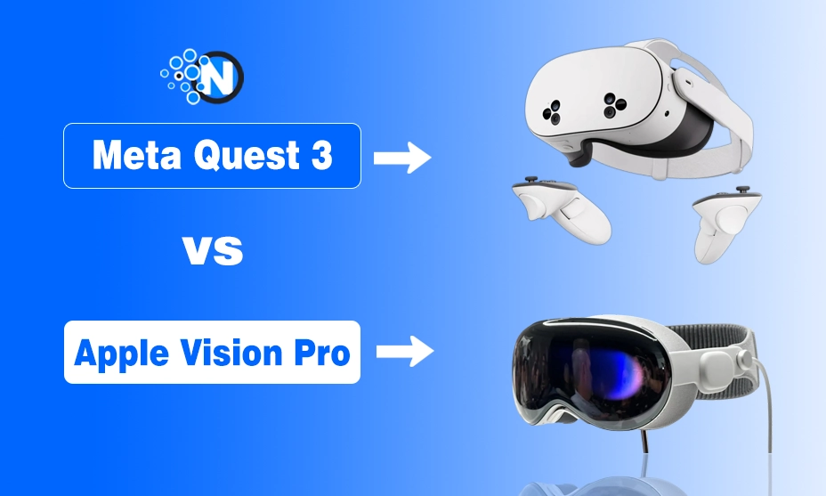 Meta Quest 3 vs Apple Vision Pro - Which One Is Better?