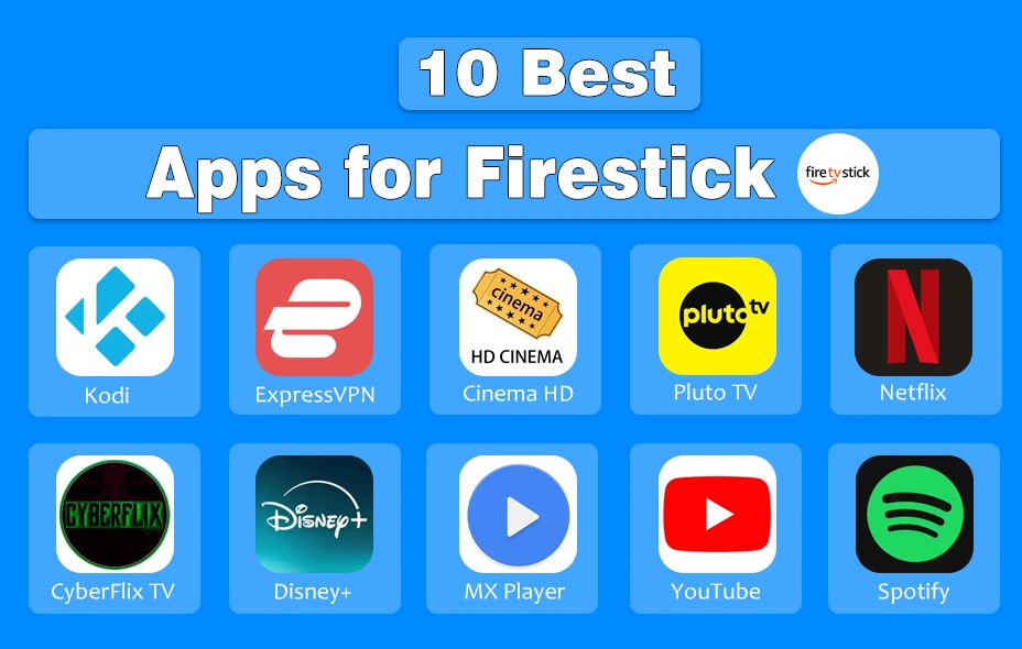 10 Best Apps for Firestick