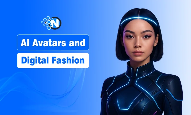 AI Avatars and Digital Fashion: The New Trend in Virtual Identity