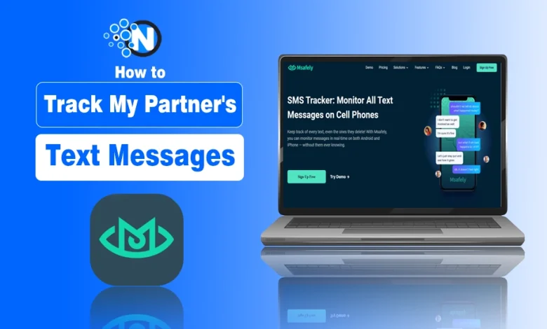 How to Track My Partner's Text Messages