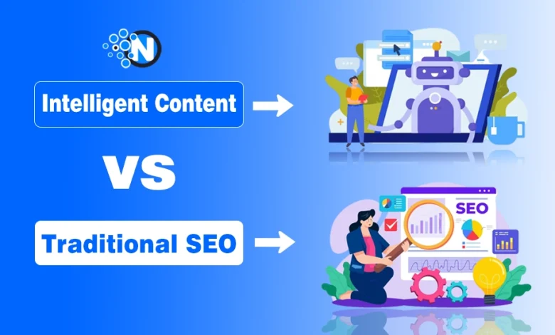 Intelligent Content vs Traditional SEO