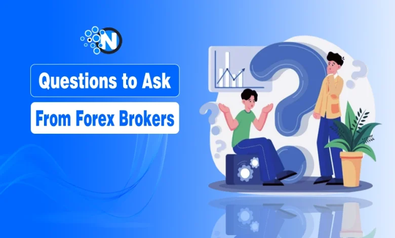 Questions to Ask from Forex Brokers
