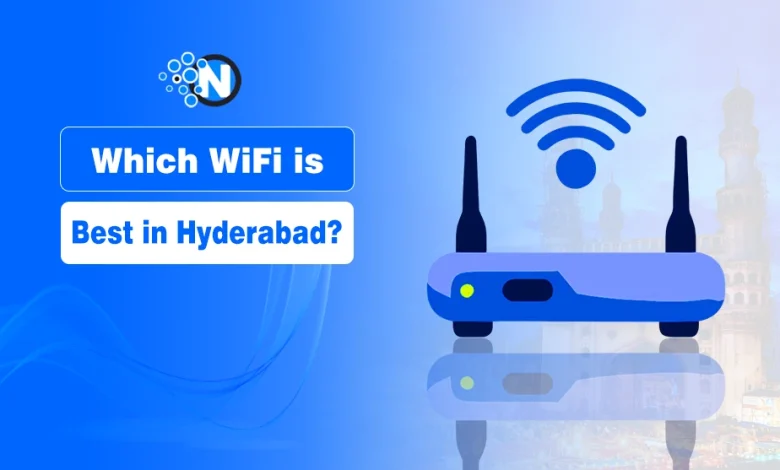 Which WiFi is Best in Hyderabad