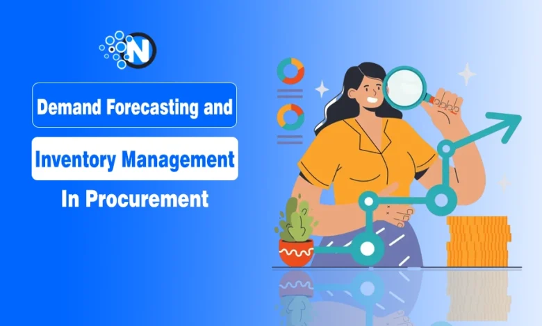 Demand Forecasting and Inventory Management in Procurement