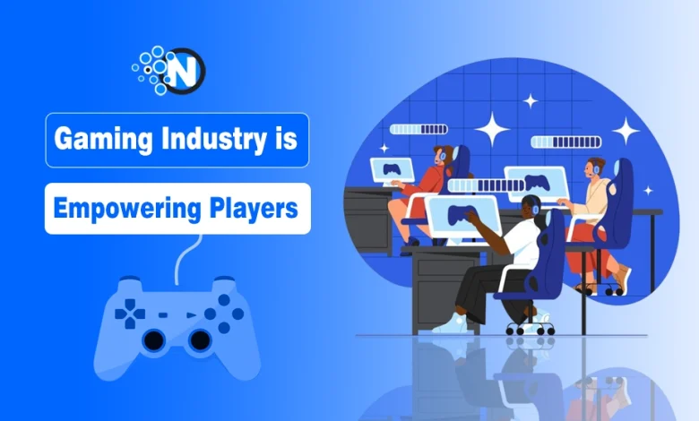 How Gaming Industry Is Empowering Players