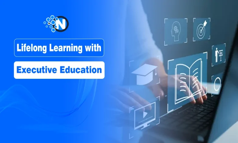 Lifelong Learning with Executive Education
