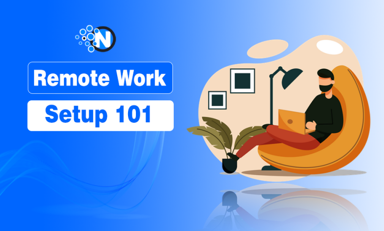 Remote work setup guide