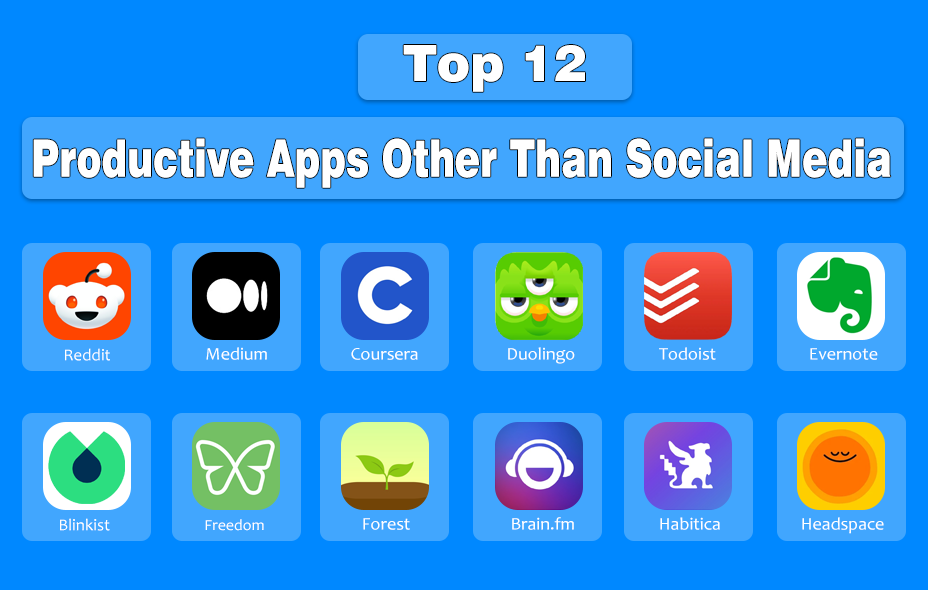 Grid display showing top 12 productive apps other than social media, featuring app icons and names including Reddit, Medium, Coursera, Duolingo, Todoist, Evernote in the top row, and Blinkist, Freedom, Forest, Brain.fm, Habitica, and Headspace in the bottom row, all on a blue gradient background