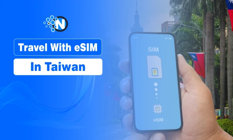 Travel With eSIM in Taiwan