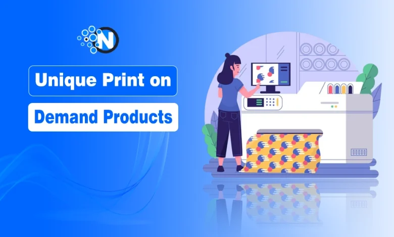 Unique Print on Demand Products