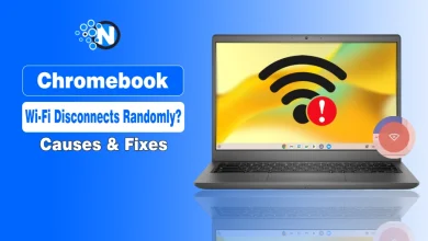 Chromebook Wi-Fi Disconnects Randomly Causes & Fixes