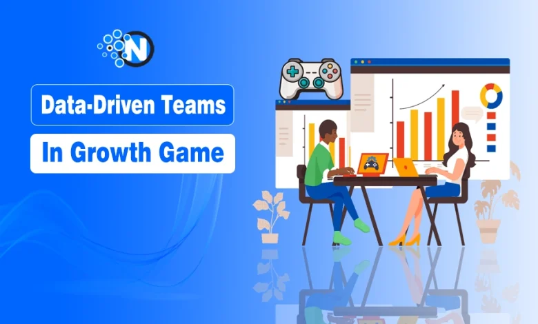 Data-Driven Teams in Growth Game