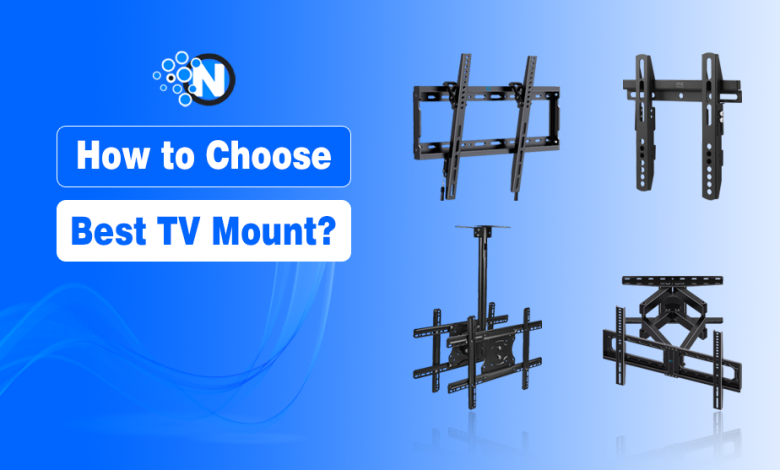 How to Choose Best TV Mount