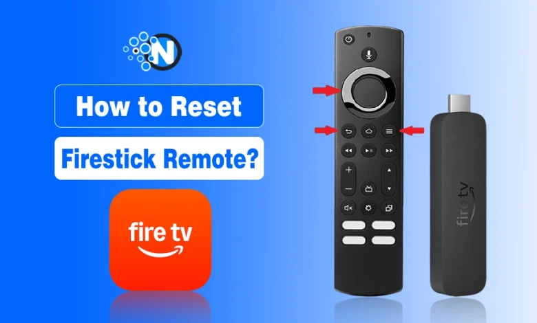How to Reset Firestick Remote?