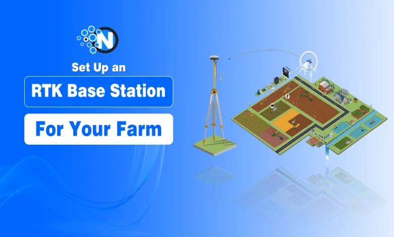 Set Up an RTK Base Station for Your Farm