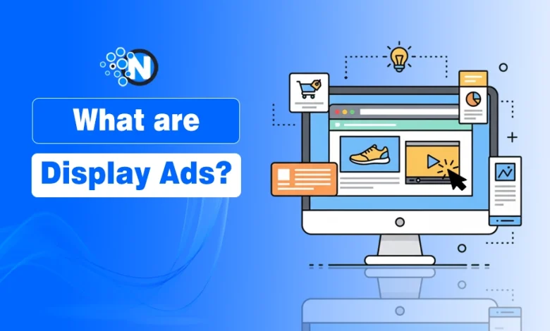 What Are Display Ads?