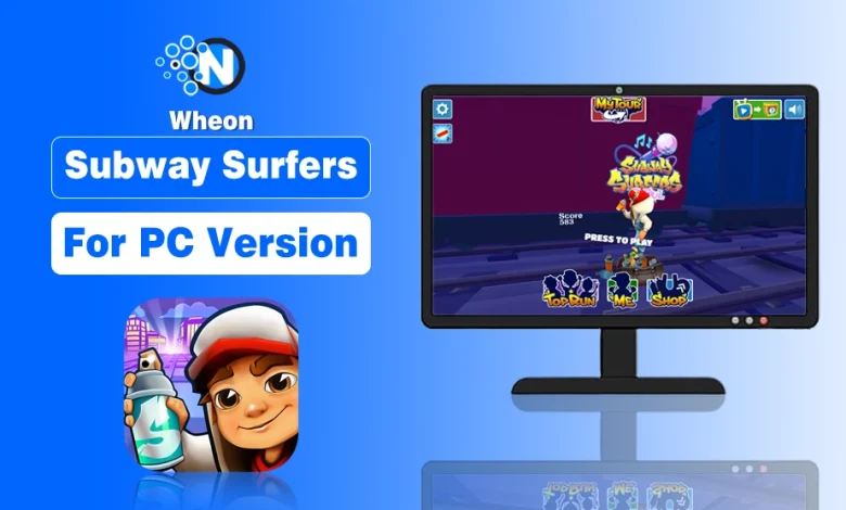 How to play Wheon Subway Surfers for PC Version
