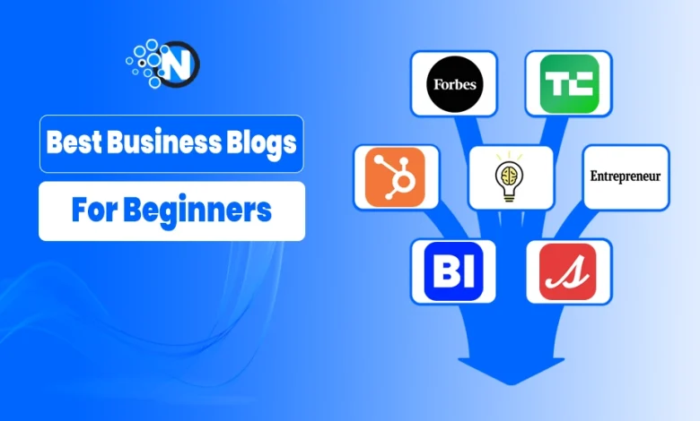 10+ Best Business Blogs for Beginners