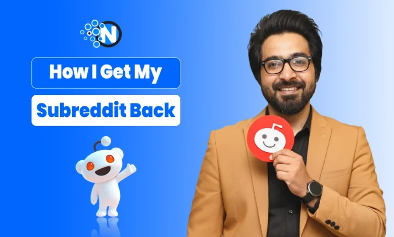 Image of How I Get My Subreddit Back