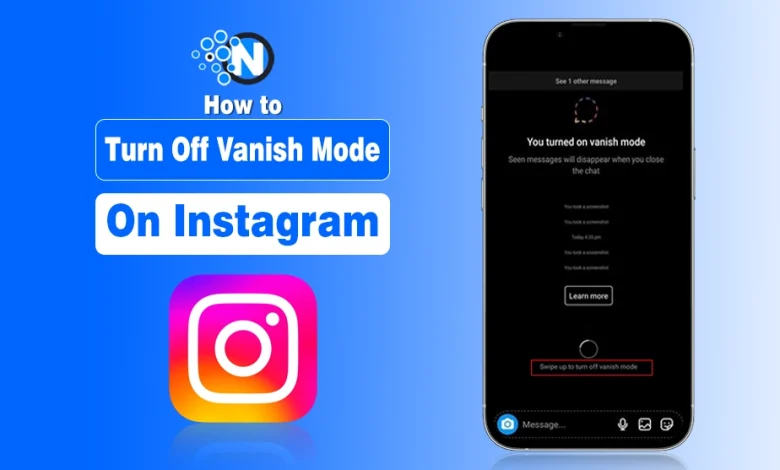 How to Turn Off Vanish Mode on Instagram