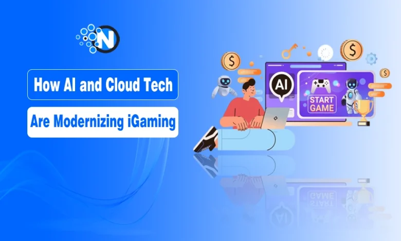 How AI and Cloud Tech are Modernizing iGaming