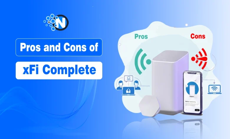Pros and Cons of xFi Complete