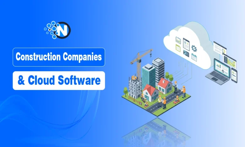 Why Cloud Software Finally Work for Construction Companies