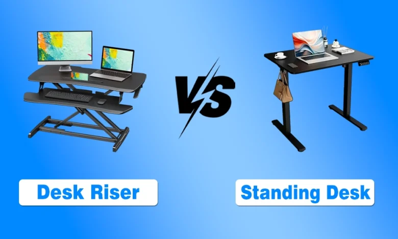 Desk Riser vs Standing Desk