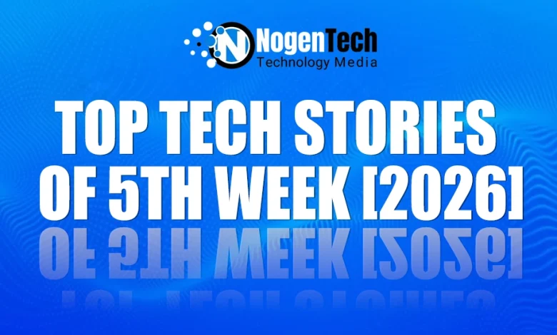 Top Tech Stories of 5th week [2026]