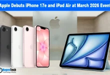 New Apple iPhone 17e and iPad Air with M4 chip released at the March 2026 Apple event.
