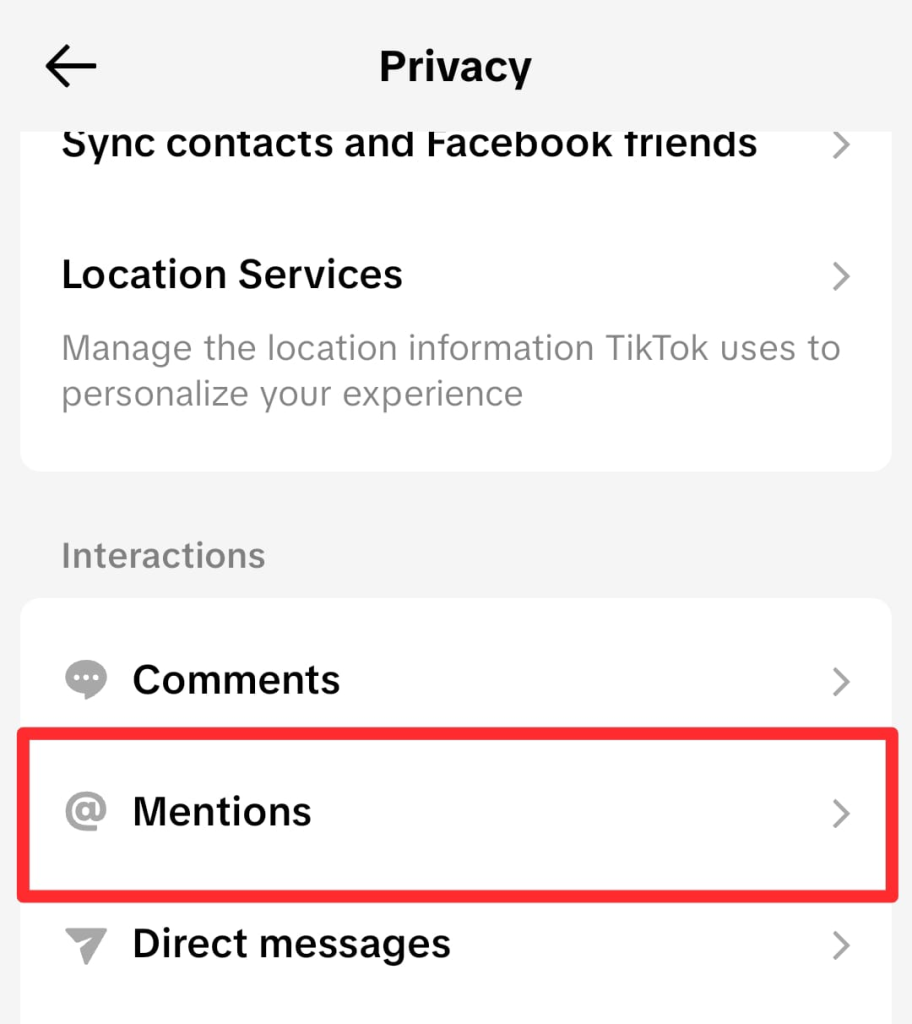 Choose Mentions from the Privacy settings menu of TikTok