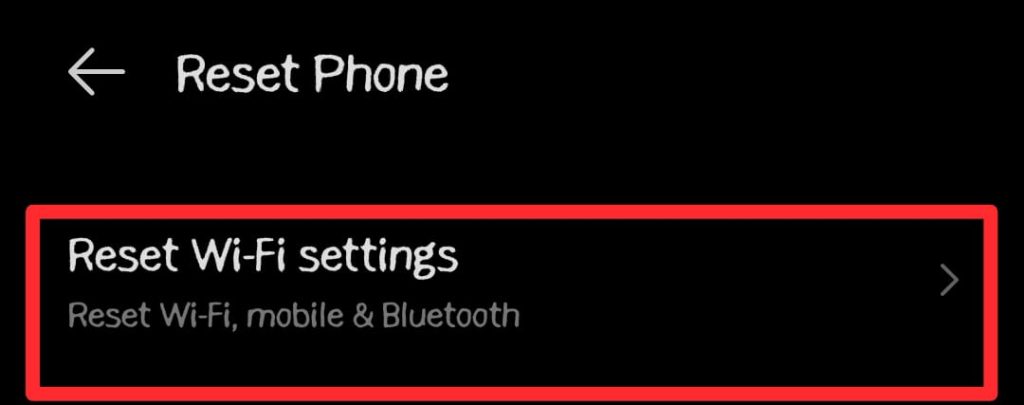 Select Reset Wi-Fi Settings