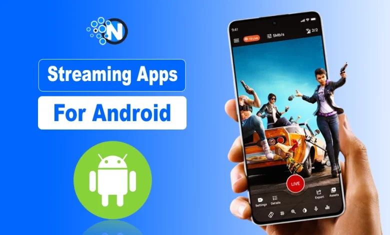 Streaming Apps For Android With Free and Paid Options in the US  