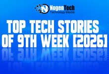 Top Tech Stories of 9th Week [2026]