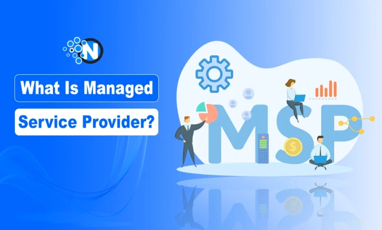 What Is a Managed Service Provider? Types, Costs, and How to Choose One